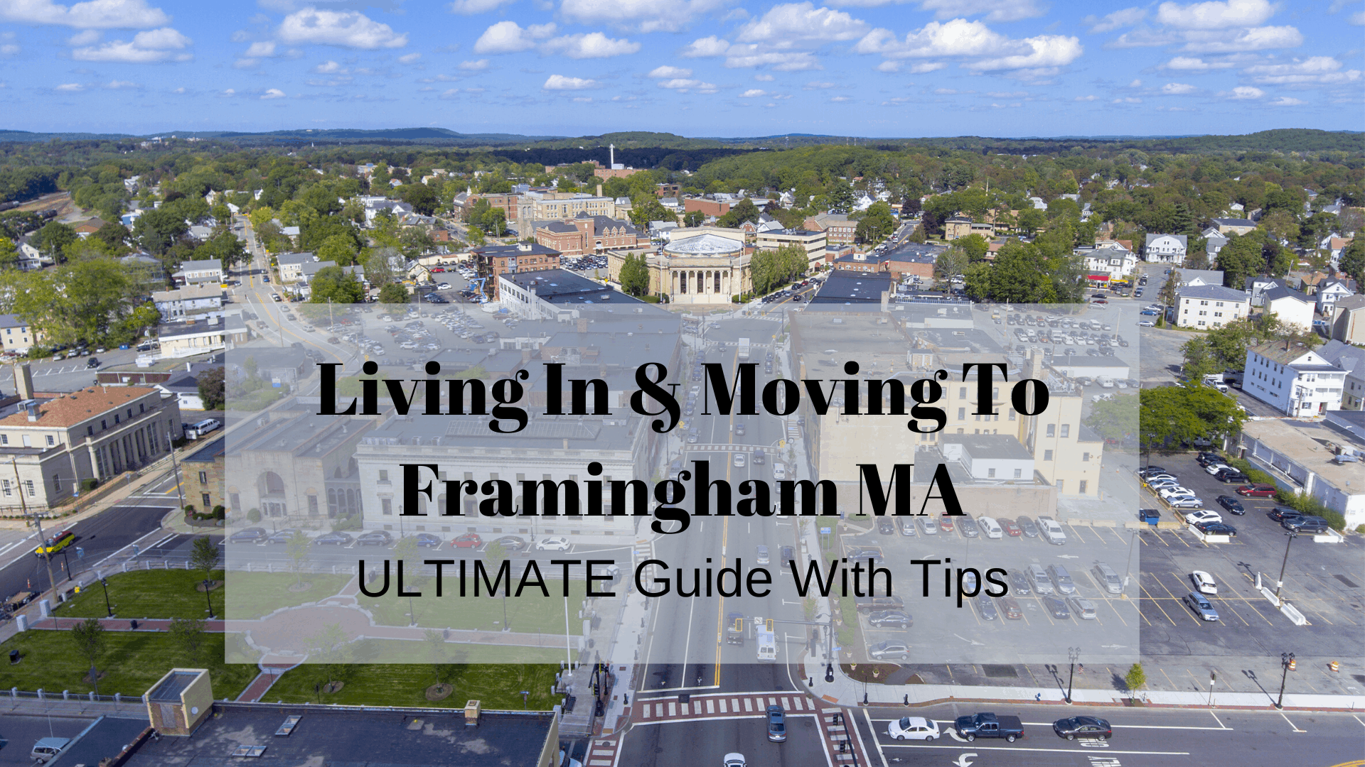 Living In Moving To Framingham MA 2023 ULTIMATE Guide With Tips Living In Moving To Framingham MA 2023 ULTIMATE Guide With Tips
