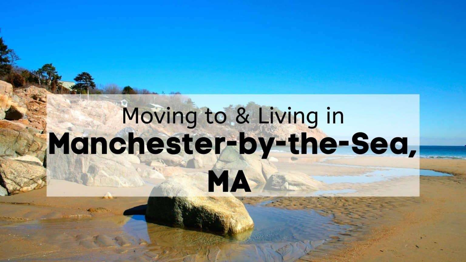 Is Manchester By The Sea MA a Good Place to Live? [2024] 🤩ULTIMATE