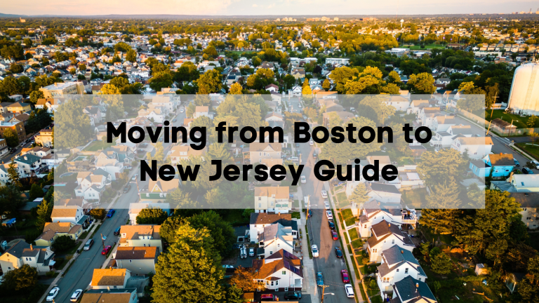 Moving From Boston MA to New Jersey? 🚚 | Tips From the Best Movers for ...