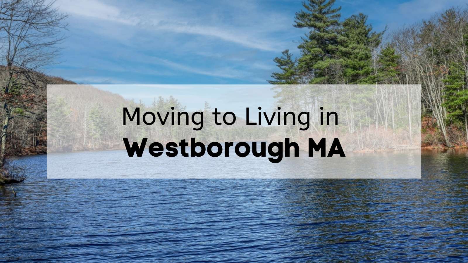 Lake in Worcester County near Westborough MA.