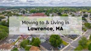 Neighborhood streets and homes in Lawrence MA with schools and green spaces nearby, a welcoming area for families moving to Lawrence with the help of Mass Bay Movers.